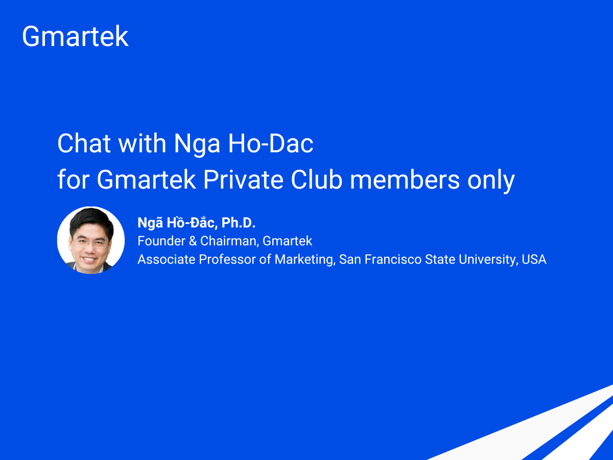 Gmartek, Chat with Nga Ho-Dac for Gmartek Private Club members only