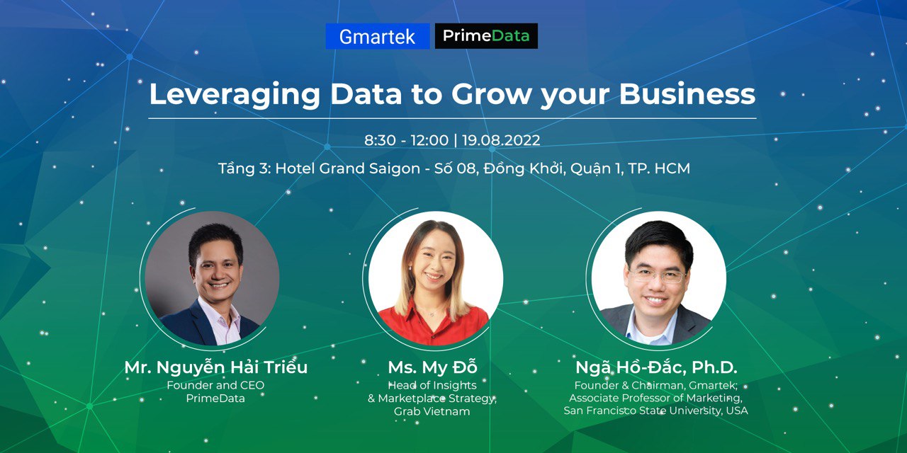 Hội thảo Leveraging Data to Grow Your Business - Tận dụng Dữ liệu để tăng trưởng cho Doanh nghiệp, Gmartek, PrimeData